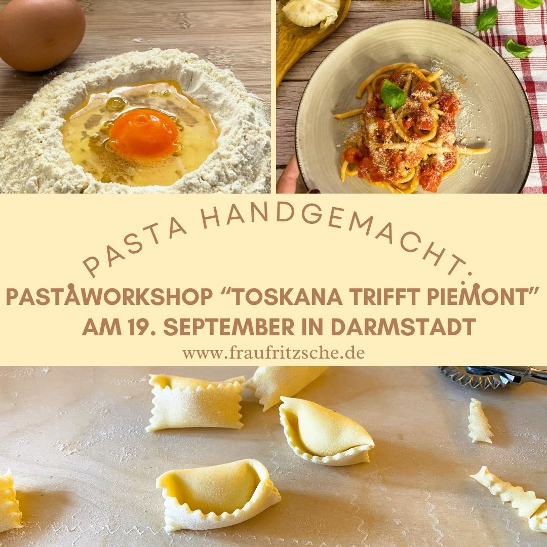Pastaworkshop in Darmstadt am 19. September Toskana trifft Piemont